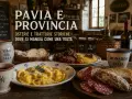 Ravioli, brasato con polenta e salumi: ecco alcuni piatti tipici di Pavia e provincia, serviti in un'osteria tradizionale.